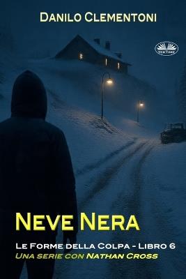 Neve nera. Le forme della colpa - Danilo Clementoni - copertina