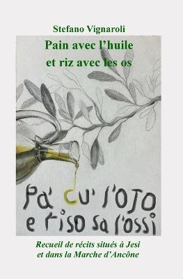 Pa' cu' l'Ojo e riso sa l'ossi. Recueil de récits situés à Jesi et dans la Marche d’Ancône - Stefano Vignaroli - copertina