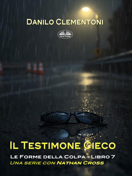 Il Testimone Cieco - Danilo Clementoni - ebook