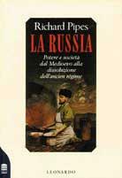 La Russia. Potere e società dal Medioevo alla dissoluzione dell'ancien régime