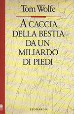 A caccia della bestia da un miliardo di piedi