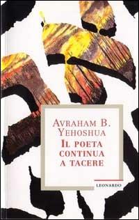 Il poeta continua a tacere - Abraham B. Yehoshua - copertina