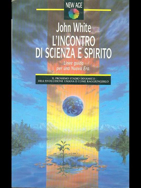 Scienza e spirito - John White - 2