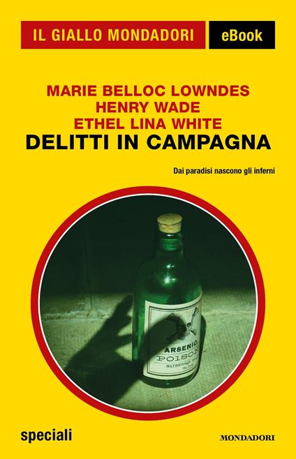 Delitti in campagna - Marie Belloc Lowndes,Henry Wade,Ethel Lina White - ebook