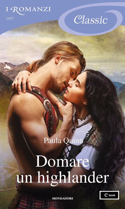Domare un highlander - Paula Quinn - ebook