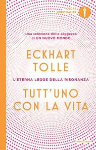 Tutt'uno con la vita. L'eterna legge della risonanza
