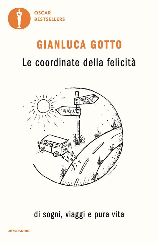 Le coordinate della felicità. Di sogni, viaggi e pura vita - Gianluca Gotto - ebook