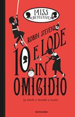 10 e lode in omicidio. Miss Detective. Vol. 8