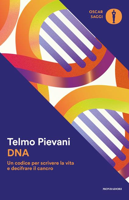 DNA. Un codice per scrivere la vita e decifrare il cancro - Telmo Pievani - ebook