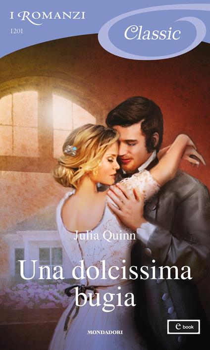 Una dolcissima bugia - Julia Quinn - ebook