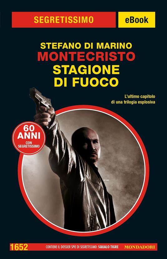 Stagione di fuoco. Montecristo - Stefano Di Marino - ebook