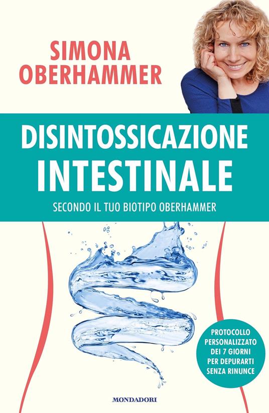 Disintossicazione intestinale secondo il tuo biotipo Oberhammer - Simona Oberhammer - ebook
