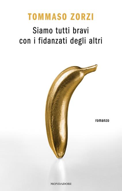 Siamo tutti bravi con i fidanzati degli altri - Tommaso Zorzi - ebook