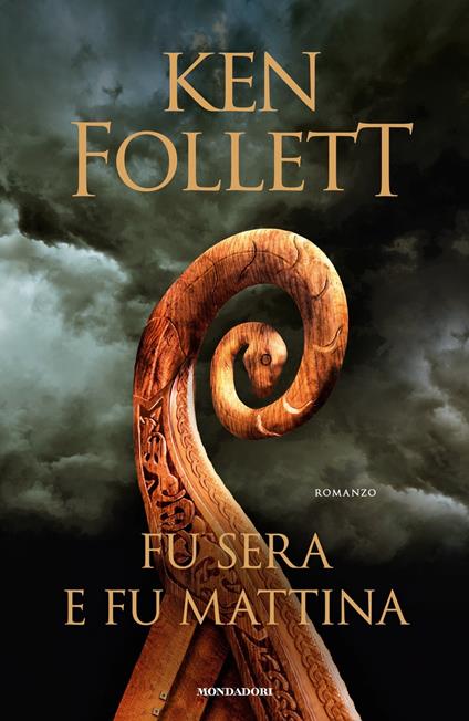 Fu sera e fu mattina - Ken Follett,Annamaria Raffo - ebook