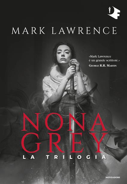 Nona Grey. La trilogia - Mark Lawrence,Marcello Jatosti - ebook