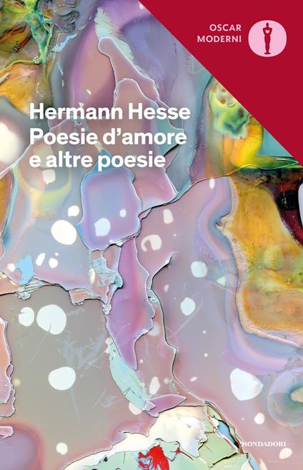Poesie d'amore e altre poesie. Testo tedesco a fronte - Hermann Hesse,Volker Michels,Anna Ruchat - ebook