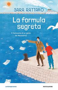 La formula segreta. Il fantasma di un genio del Novecento