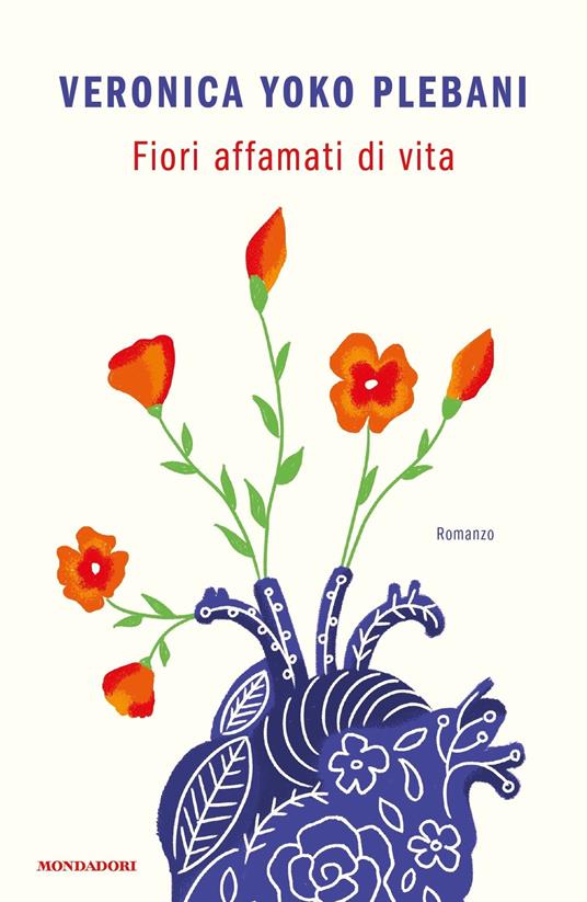 Fiori affamati di vita - Veronica Yoko Plebani - ebook