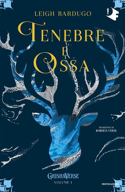 Tenebre e ossa. GrishaVerse - Leigh Bardugo,Roberta Verde - ebook