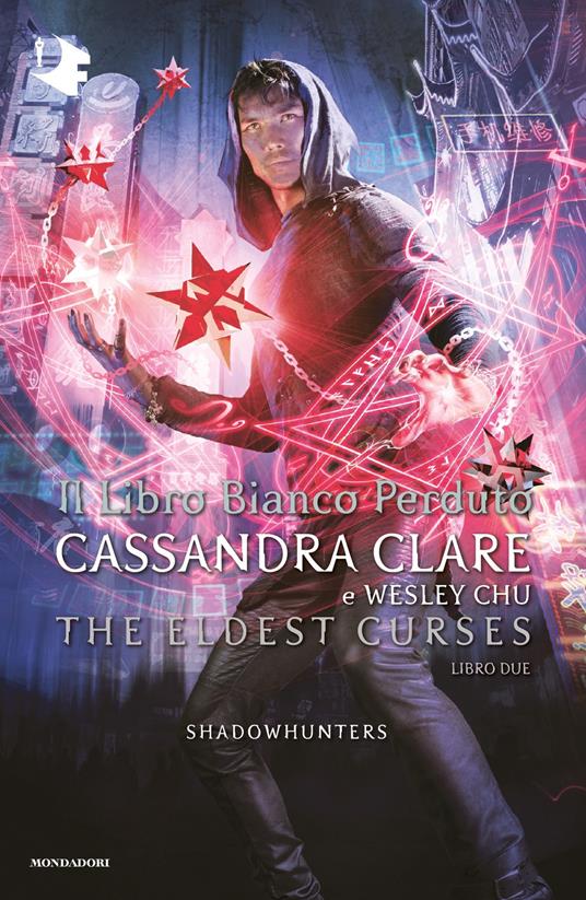Il libro bianco perduto. Shadowhunters. The eldest curses - Wesley Chu,Cassandra Clare,Manuela Carozzi - ebook