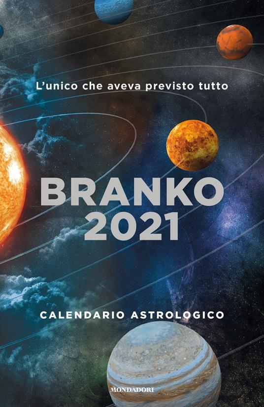 Calendario astrologico 2021. Guida giornaliera segno per segno - Branko - ebook