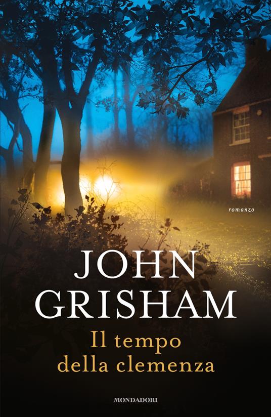 Il tempo della clemenza - John Grisham,Luca Fusari,Sara Prencipe - ebook