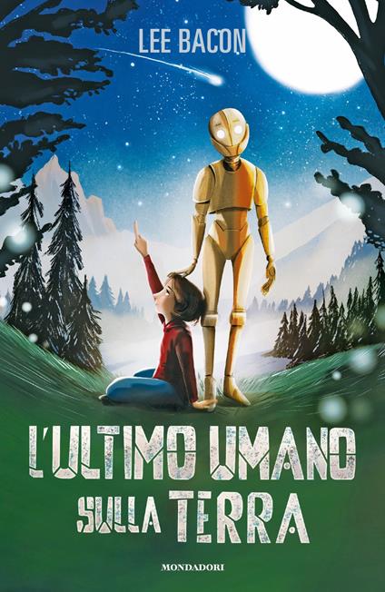 L' ultimo umano sulla Terra - Lee Bacon,Miriam Serafin,Tommaso Varvello - ebook