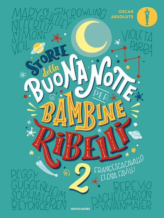Storie della buonanotte per bambine ribelli 2 - Francesca Cavallo,Elena Favilli,Loredana Baldinucci,Simona Brogli - ebook
