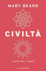 Civiltà. L'arte nel tempo