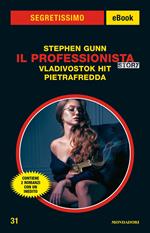 Il Professionista story: Vladivostok Hit-Pietrafredda