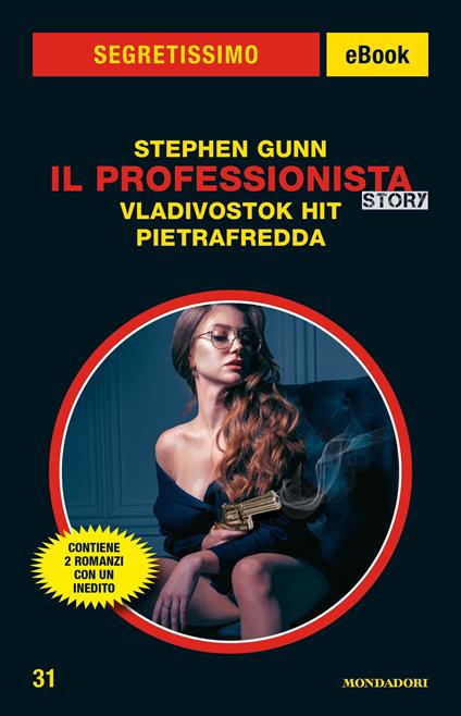 Il Professionista story: Vladivostok Hit-Pietrafredda - Stephen Gunn - ebook