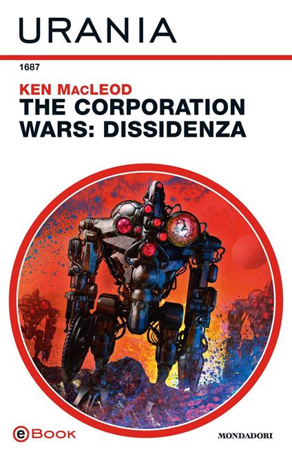 Dissidenza. The Corporation Wars - Ken MacLeod - ebook