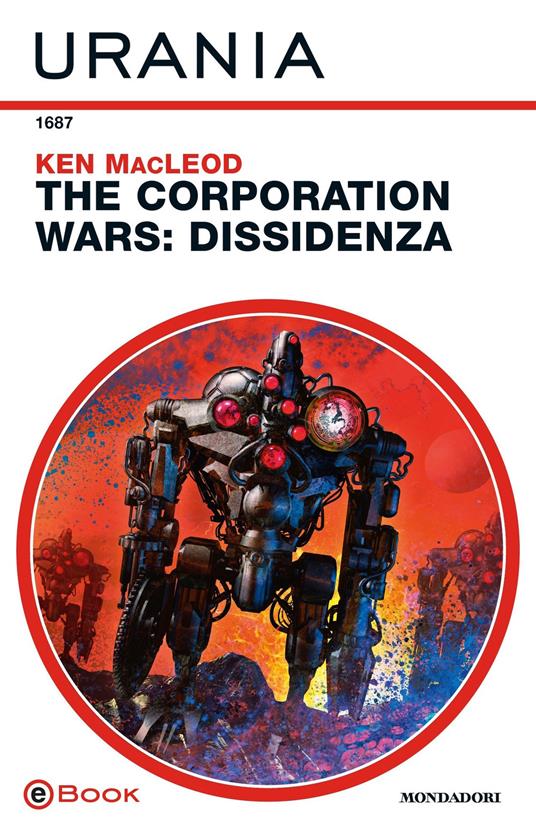 Dissidenza. The Corporation Wars - Ken MacLeod - ebook
