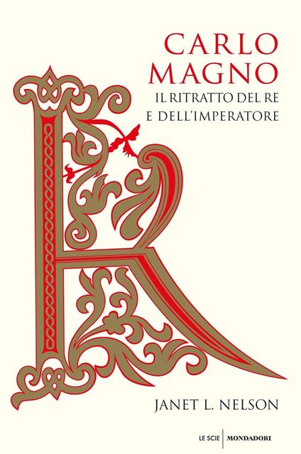 Carlo Magno. Il ritratto del re e dell'imperatore - Janet L. Nelson,Massimo Parizzi,Chiara Rizzo - ebook