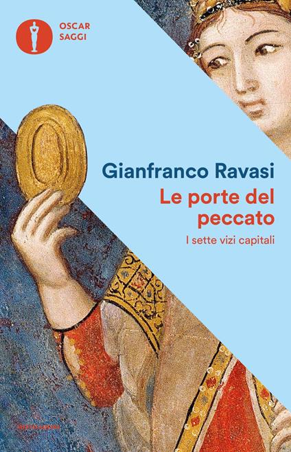 Le porte del peccato. I sette vizi capitali - Gianfranco Ravasi - ebook
