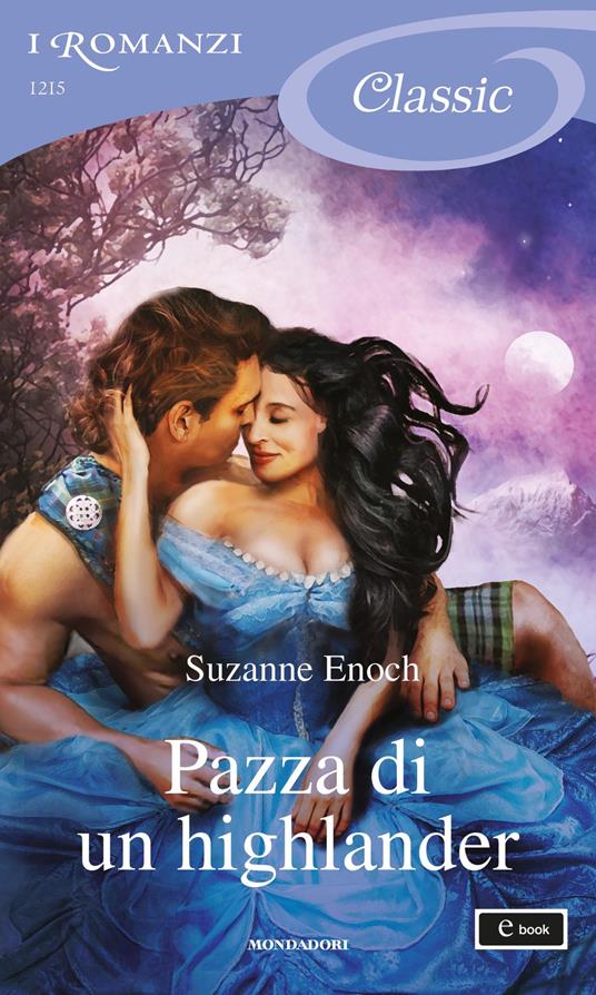 Pazza di un highlander - Suzanne Enoch - ebook