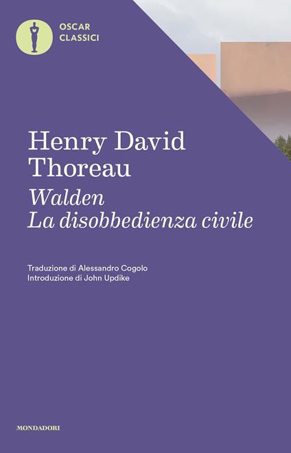 Walden-La disobbedienza civile - Henry David Thoreau,Alessandro Cogolo - ebook