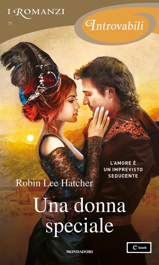 Una donna speciale - Robin Lee Hatcher - ebook