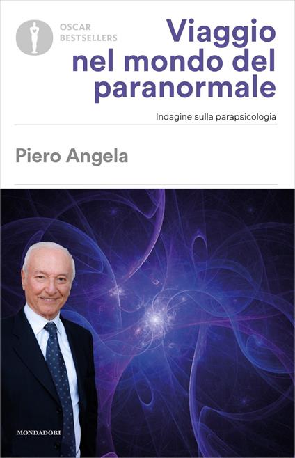 Viaggio nel mondo del paranormale. Indagine sulla parapsicologia - Piero Angela - ebook