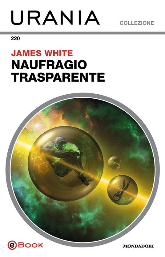 Naufragio trasparente - James White,Maria Benedetta De Castiglione - ebook