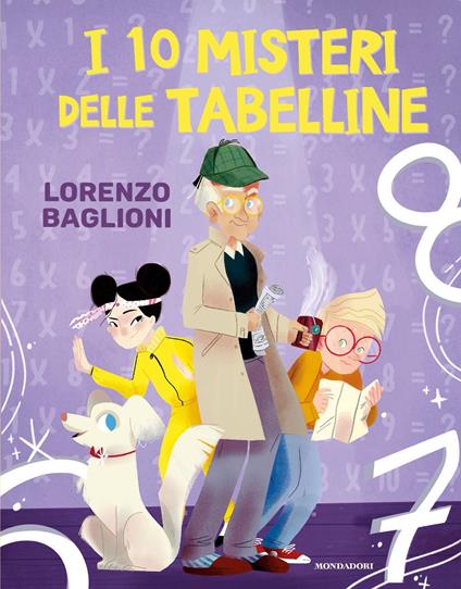 I 10 misteri delle tabelline - Lorenzo Baglioni,Erica Fichera - ebook