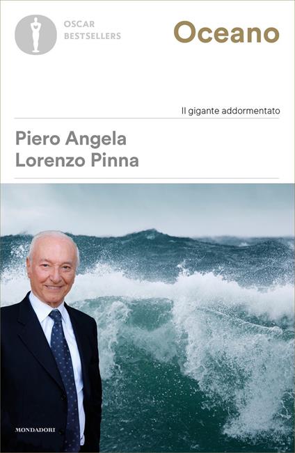 Oceano. Il gigante addormentato - Piero Angela,Lorenzo Pinna,Italo Burrascano - ebook