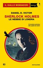 Sherlock Holmes. Le nebbie di Londra