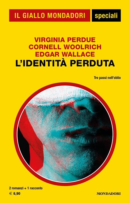 L' identità perduta - Virginia Perdue,Edgar Wallace,Cornell Woolrich - ebook