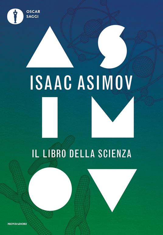 Il libro della scienza - Isaac Asimov,Tullio Cannillo - ebook