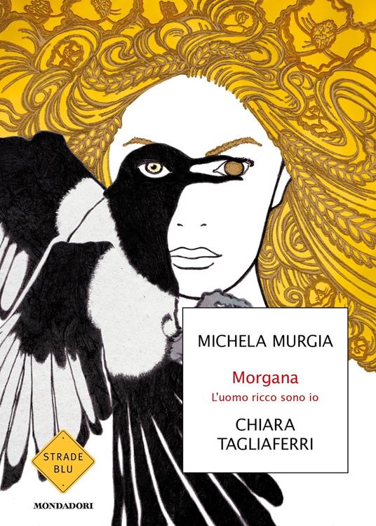 Morgana. L'uomo ricco sono io - Michela Murgia,Chiara Tagliaferri - ebook