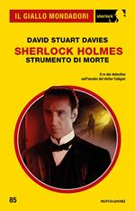 Sherlock Holmes. Strumento di morte