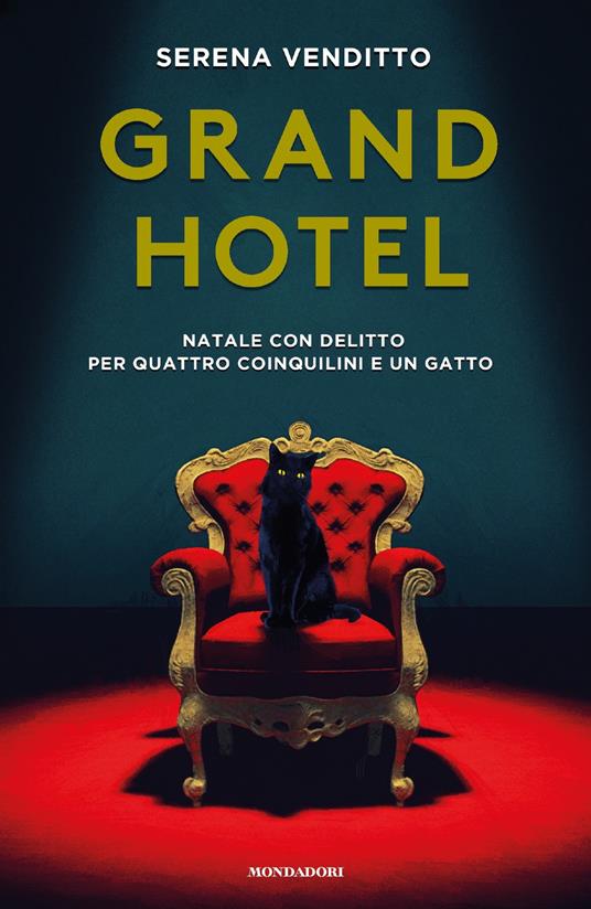 Grand Hotel. Natale con delitto per quattro coinquilini e un gatto - Serena Venditto - ebook
