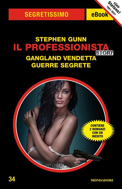 Il Professionista story: Gangland vendetta-Guerre segrete - Stephen Gunn - ebook