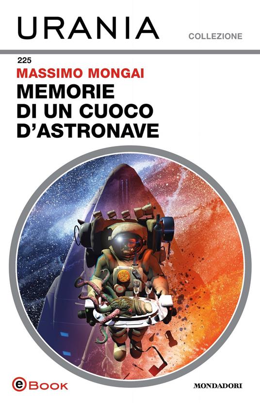 Memorie di un cuoco d'astronave - Massimo Mongai - ebook